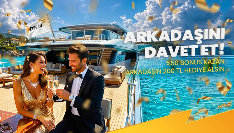 %50 Ekstra Arkadaşını Davet Et!