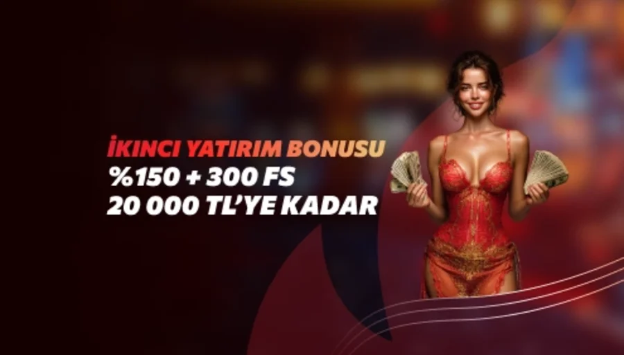 İkinci Yatırım Bonusu – %150 + 300 FS