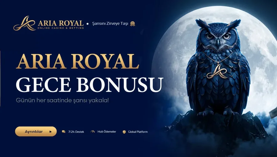 Ariaroyal Aria Royal Gece Bonusu!