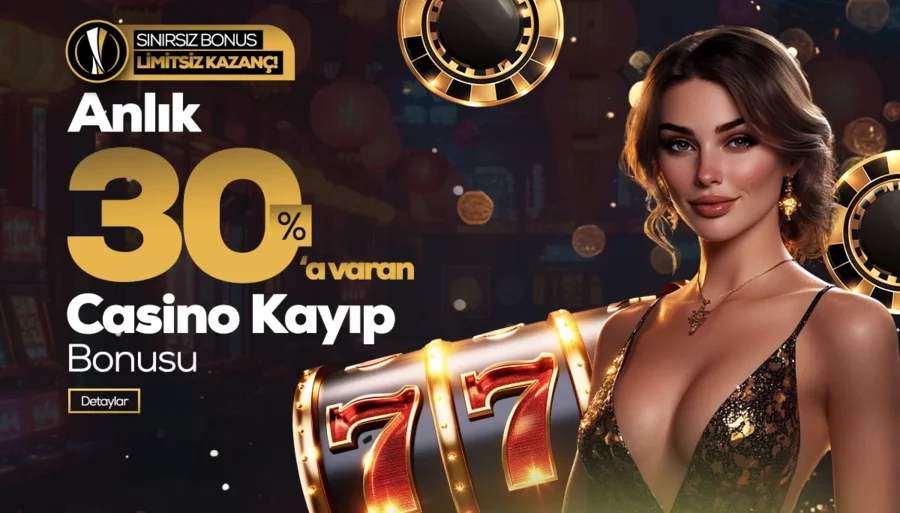 %30'a Varan Anlık Casino Kayıp Bonusu