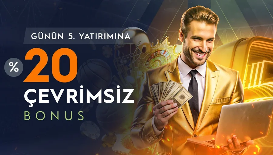 Günün 5. Yatırımına %20 Bonus