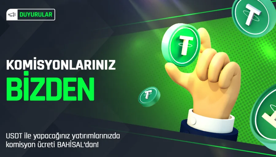 Bahisal Tether Yatırımlarınızda Komisyonlarınız Bizden