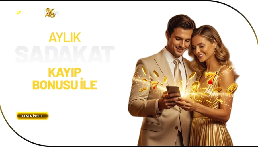 Aylık Sadakat Kayıp Bonusu