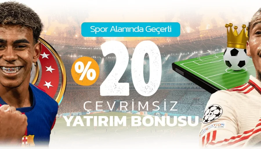 %20 ÇEVİRİMSİZ SPOR YATIRIM BONUSU