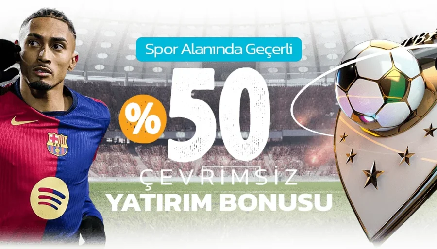 %50 ÇEVİRİMSİZ SPOR YATIRIM BONUSU