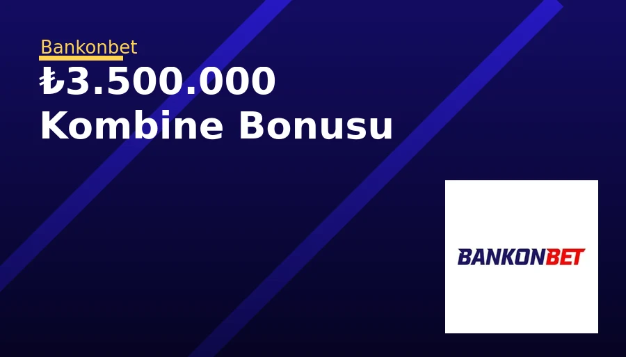 ₺3.500.000 Kombine Bonusu