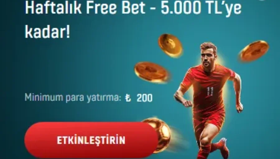 Haftalık Free Bet – 5.000 TL'ye Kadar