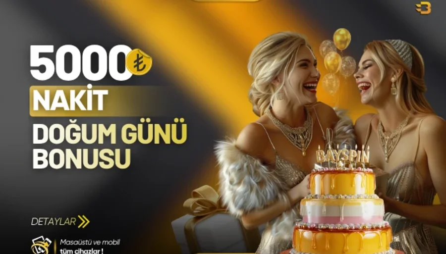 5000₺ Doğum Günü Bonusu