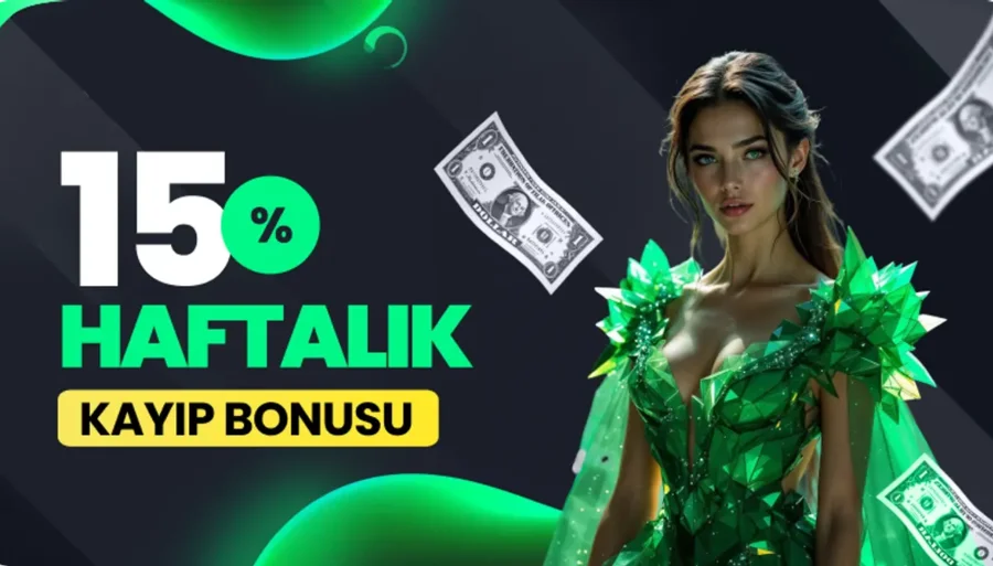 %15 Haftalık Kayıp Bonus