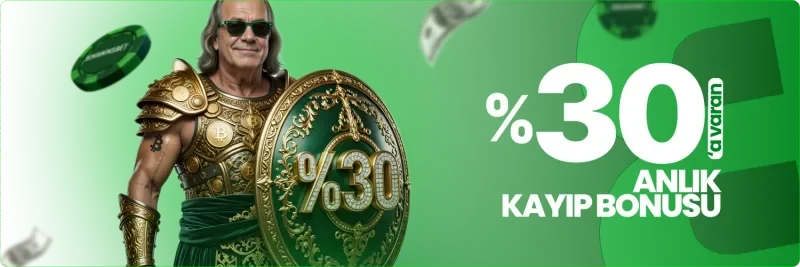 %30'a VARAN ANLIK KAYIP BONUSU