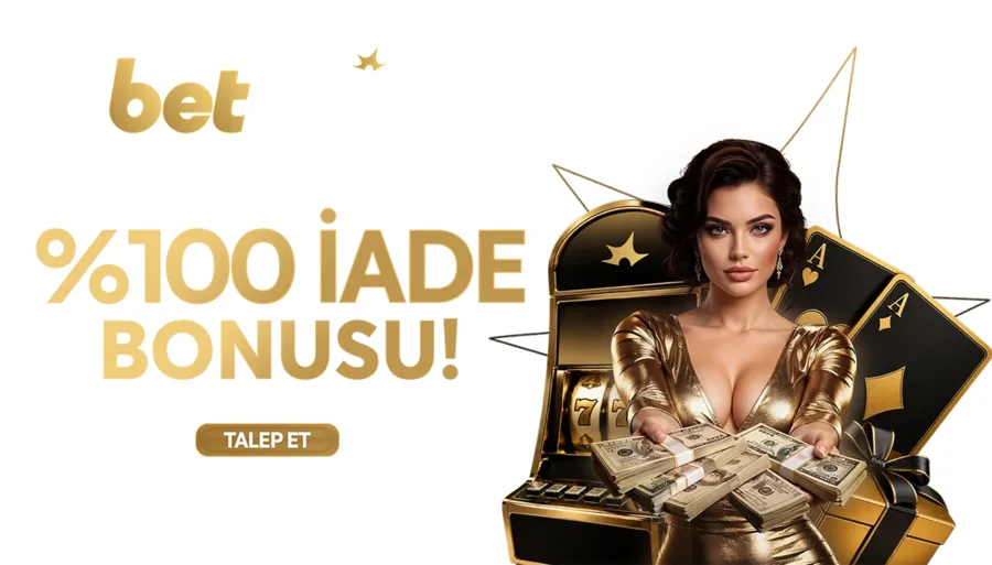 %100 İade Bonusu
