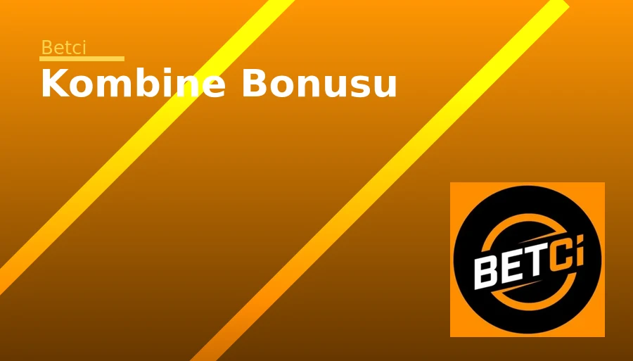 Kombine Bonusu