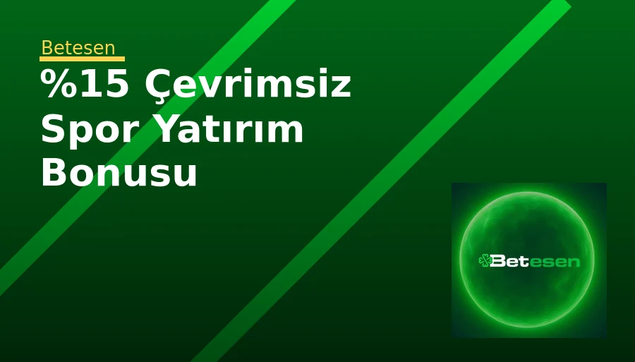 %15 Çevrimsiz Spor Yatırım Bonusu