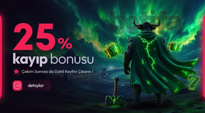 %25 Kayıp Bonusu