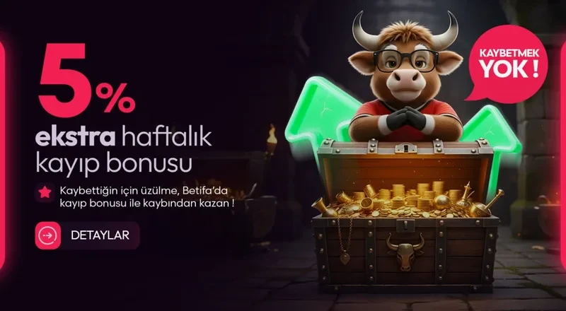 %5 Haftalık Kayıp Bonusu