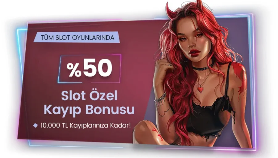 %50 Slot Özel Kayıp Bonusu