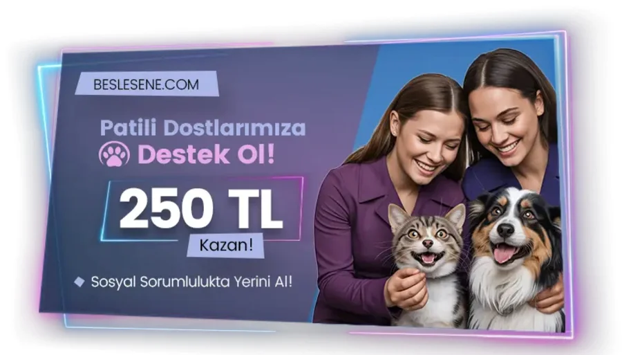 Betlesene Besledikçe Kazan: 250 TL Destek