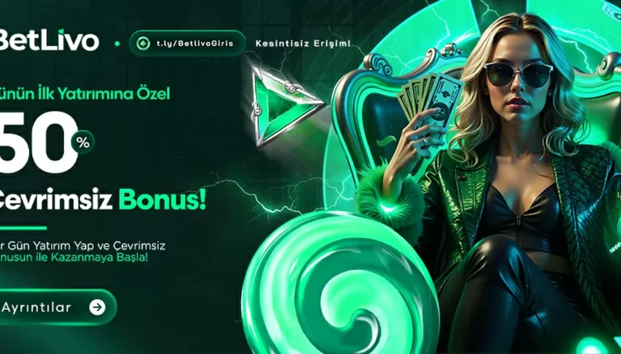 Betlivo Her Günün İlk Yatırımına Özel %50 Çevrimsiz Bonus