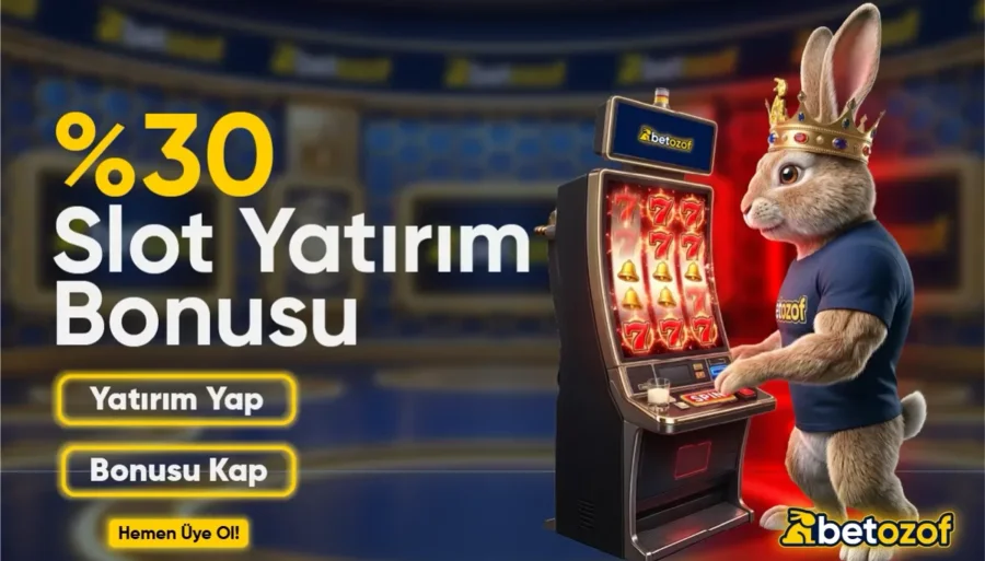 %30 SLOT YATIRIM BONUSU