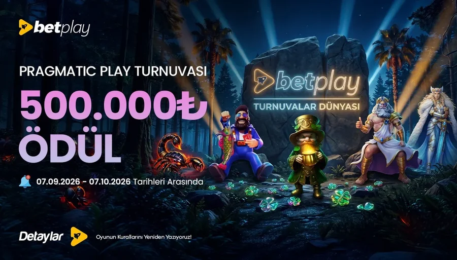 500.000 ₺ Ödül Havuzlu Betplay Pragmatic Play Turnuvası!