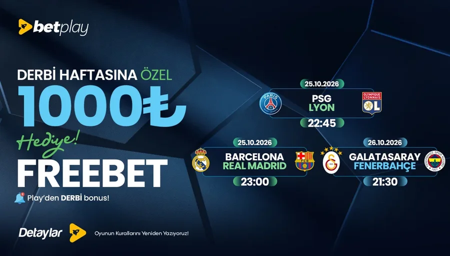 Betplay Derbi Haftasına Özel 1000₺ Freebet Hediye!