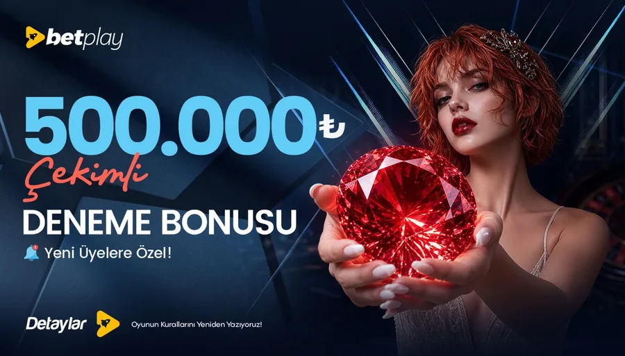 Yatırım Şartsız Yeni Üyelere 500.000 TL Çekimli Deneme Bonusu