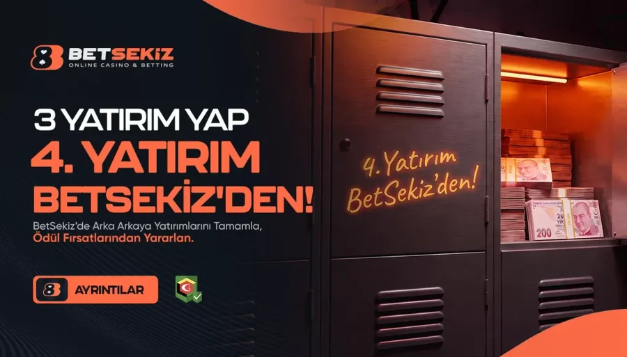 3 YATIRIM YAP 4. BETSEKİZ'DEN