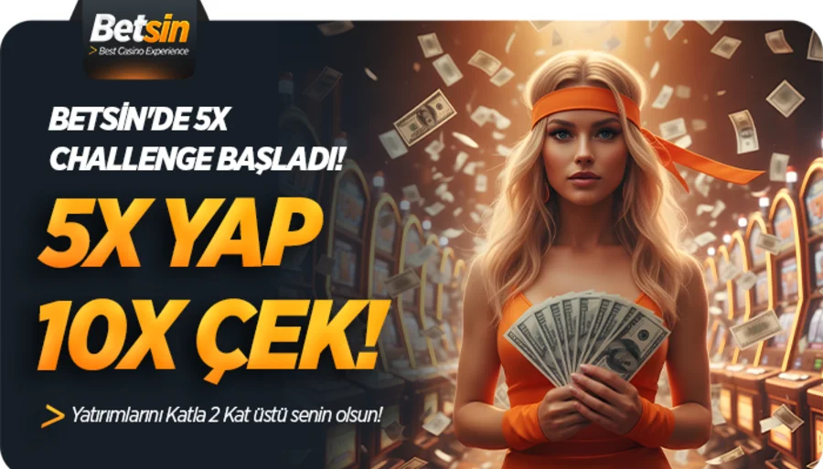 Betsin 5X Challenge Bonusu