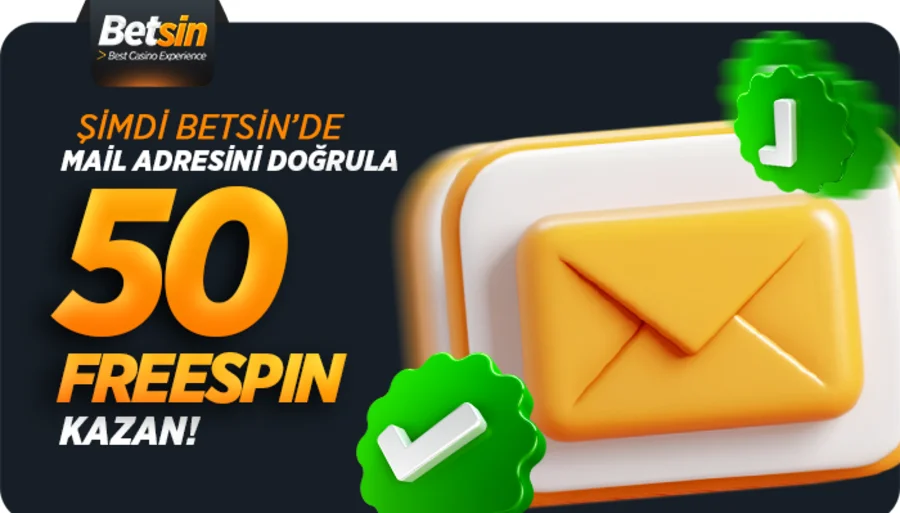 Mail Adresini Doğrula, 50 FreeSpin Kazan