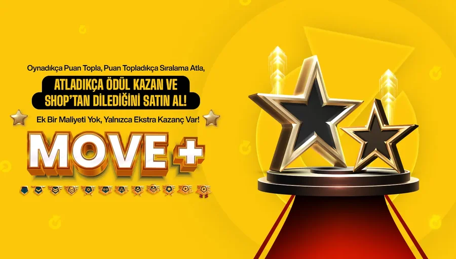 Move+ ile Kazancına Kazanç Kat