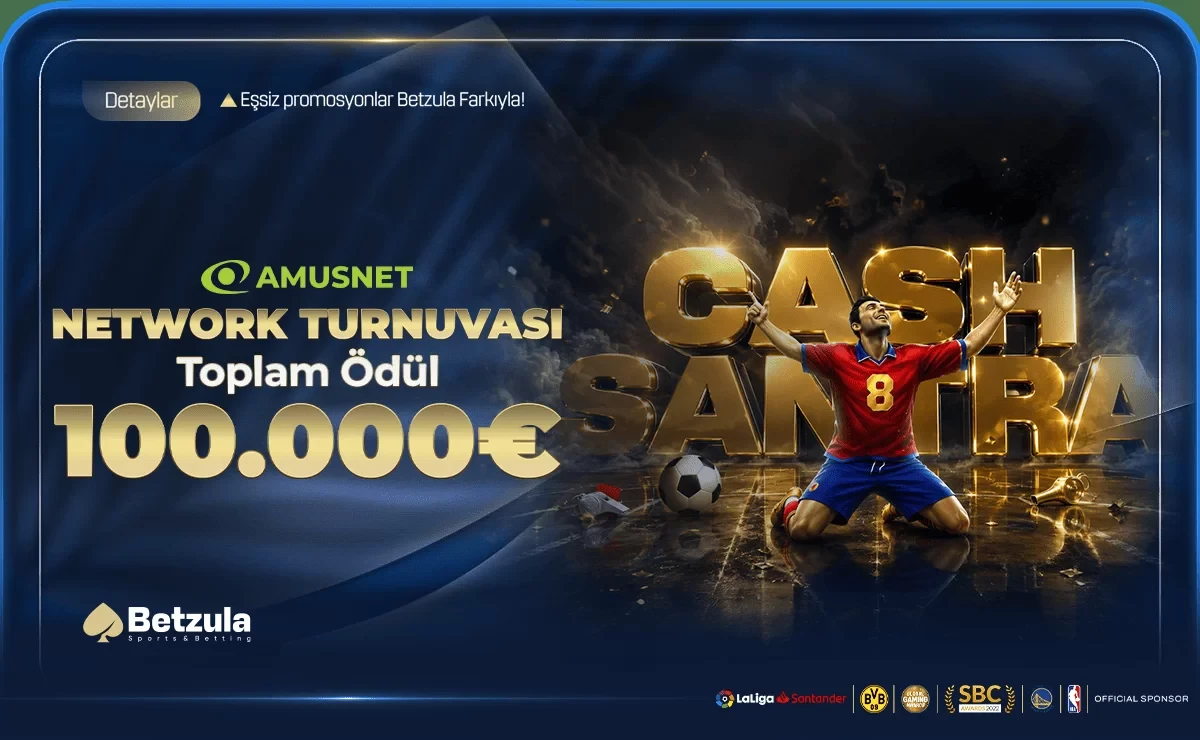 100.000€ ÖDÜLLÜ AMUSNET NETWORK TURNUVASI