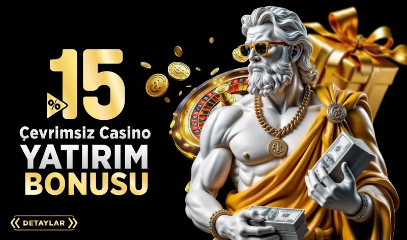%15 ÇEVRİMSİZ CASINO YATIRIM BONUSU