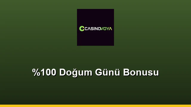 %100 Doğum Günü Bonusu