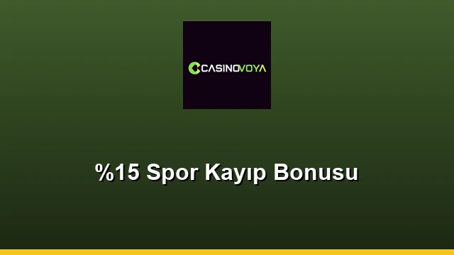 %15 Spor Kayıp Bonusu