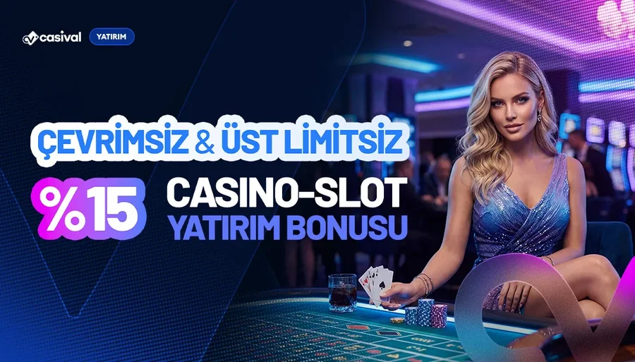 %15 Çevrimsiz Casino Yatırım Bonusu
