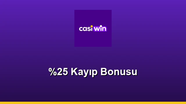 %25 Kayıp Bonusu