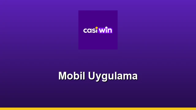 Mobil Uygulama