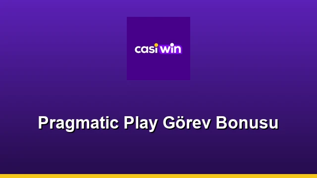 Pragmatic Play Görev Bonusu