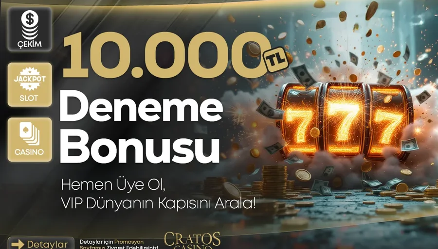 Cratoscasino 10.000 ₺ Deneme Bonusu
