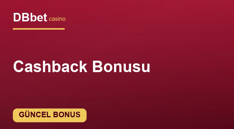 Cashback Bonusu