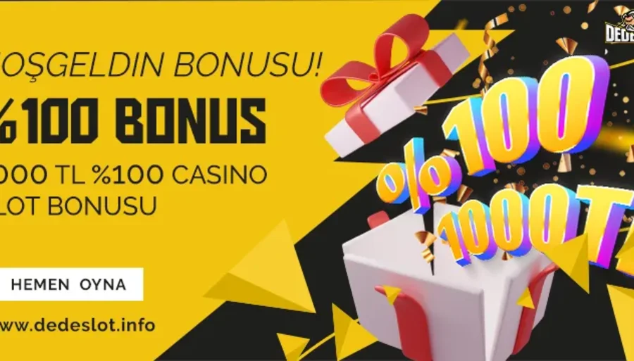 Dedeslot %100 Casino Hoşgeldin Bonusu