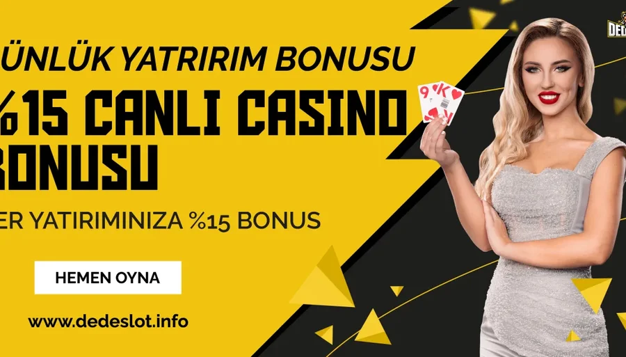 %15 Canlı Casino Yatırım Bonusu