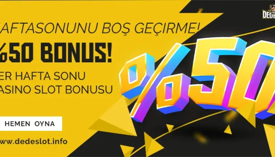 %50 Hafta Sonu Casino Bonusu