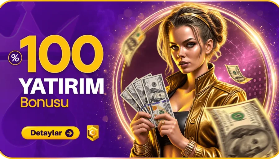 %100 Yatırım Bonusu