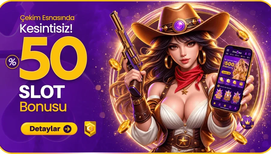 %50 Slot Bonusu ( Çekim Esnasında Kesintisiz )