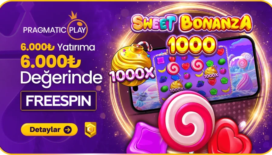 Sweet Bonusu 1000 / 6000 ₺ Değerinde Freespin