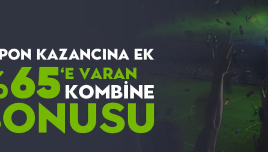 Kupon Kazancına Ek %65'e Varan Kombine Bonusu