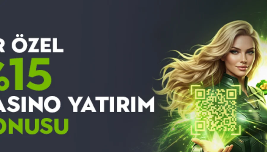Dumanbet QR Yatırımlarınız %15 Çevrimsiz Casino Bonusuyla Ekstra Kazandırıyor