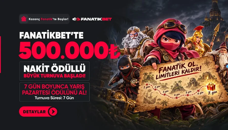 🏆 7 Günlük 500.000 TL Nakit Ödüllü Turnuva 4-10 EKİM
