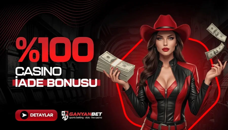 %100 İADE BONUSU